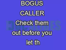 BEAT THE BOGUS CALLER Check them out before you let th