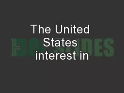 The United States interest in
