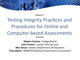 Panel 4 Testing Integrity Practices and Procedures for Online and Computer-based Assessments