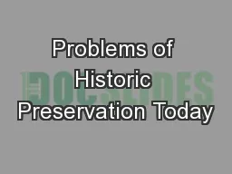 Problems of Historic Preservation Today