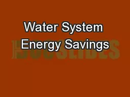 Water System Energy Savings