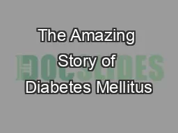 The Amazing Story of Diabetes Mellitus
