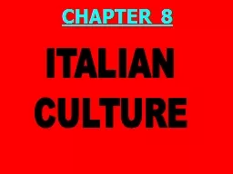 ITALIAN CULTURE CHAPTER 8