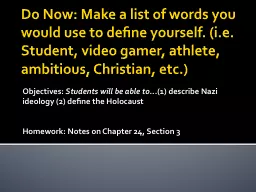Do Now: Make a list of words you would use to define yourself. (i.e. Student, video gamer,