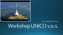 Workshop  UNICO v.o.s.