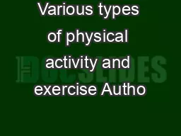 Various types of physical activity and exercise Autho
