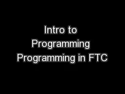 Intro to Programming Programming in FTC