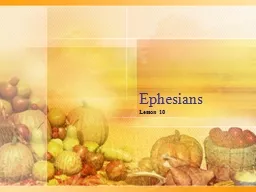 Ephesians Lesson 10 Ephesians at a Glance
