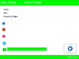 Style of beer 				Name of beer