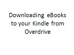 Downloading eBooks to your Kindle from Overdrive
