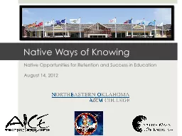Native Opportunities for Retention and Success in Education
