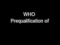WHO Prequalification of