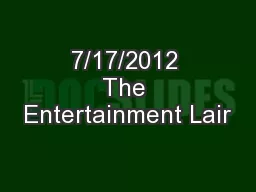 7/17/2012 The Entertainment Lair