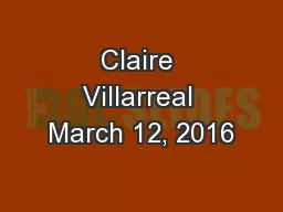Claire Villarreal March 12, 2016