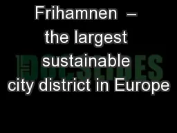Frihamnen  – the largest sustainable city district in Europe