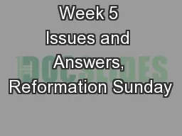 Week 5 Issues and Answers, Reformation Sunday