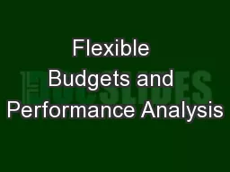 Flexible Budgets and Performance Analysis