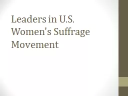 Leaders in U.S. Women's Suffrage Movement