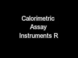 Calorimetric Assay Instruments R