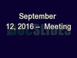 September 12, 2016 –  Meeting