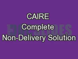 CAIRE Complete Non-Delivery Solution