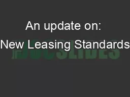 An update on: New Leasing Standards