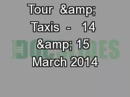 Tour  &  Taxis  -   14 & 15 March 2014