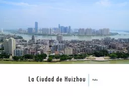 La Ciudad de Huizhou Felix