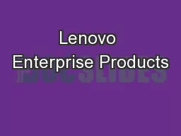 Lenovo Enterprise Products