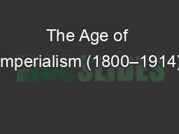 The Age of Imperialism (1800–1914)