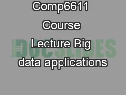 Comp6611 Course Lecture Big data applications