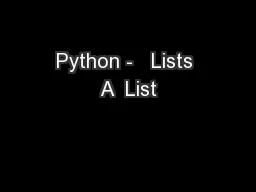 Python -   Lists A  List