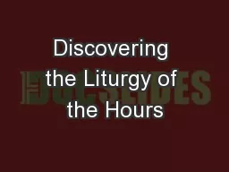 Discovering the Liturgy of the Hours