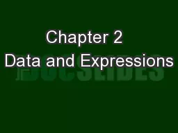 Chapter 2  Data and Expressions