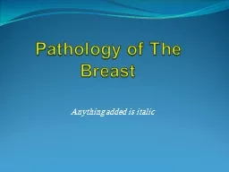 Pathology of The Breast Anything added is italic