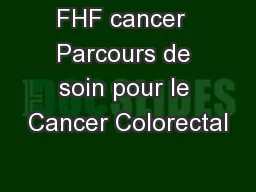 FHF cancer  Parcours de soin pour le Cancer Colorectal