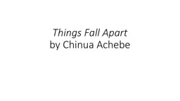 Things Fall Apart  by   Chinua Achebe