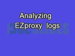 Analyzing  EZproxy  logs