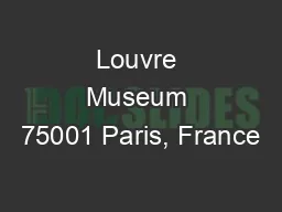 Louvre Museum 75001 Paris, France