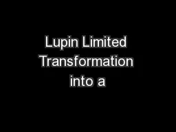 Lupin Limited Transformation into a