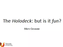 The  Holodeck : but is it