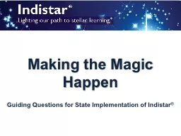 Making the Magic Happen Guiding Questions for State Implementation of Indistar