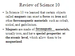 Review of Science 10  In Science 10 we learned that certain objects called
