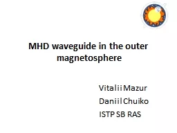 MHD waveguide in the outer 
