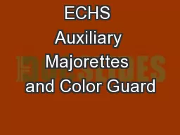 ECHS Auxiliary Majorettes and Color Guard