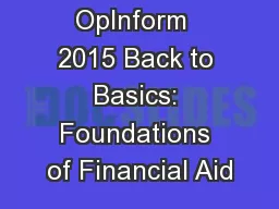 OpInform  2015 Back to Basics: Foundations of Financial Aid