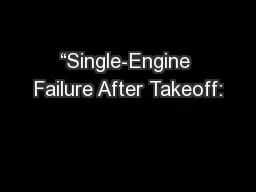 “Single-Engine Failure After Takeoff: