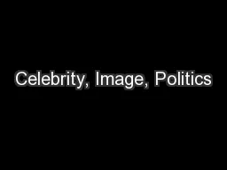 Celebrity, Image, Politics