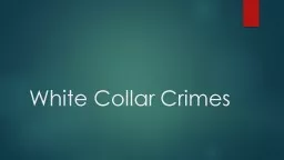 White Collar Crimes White Collar Crimes