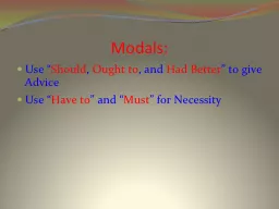 Modals: Use “ Should ,